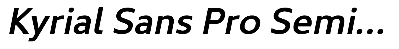 Kyrial Sans Pro Semi Bold Italic